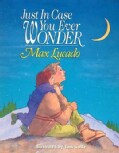 Just in Case You Ever Wonder (Board book)
