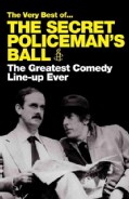 The Very Best of the Secret Policeman's Ball: The Greatest Comedy Line-up Ever (Paperback)