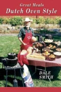 Great Meals Dutch Oven Style (Spiral bound)