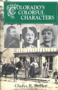 Colorado's Colorful Characters (Paperback)