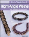 Right-Angle Weave: Basic Techniques, Advanced Results (Paperback)