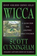 Wicca: A Guide for the Solitary Practitioner (Paperback)