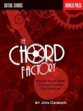 The Chord Factory: Build Your Own Guitar Chord Dictionary (Paperback)