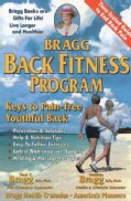 Bragg Back Fitness Program: With Spine Motion for Pain-free Back (Paperback)
