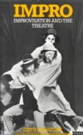 Impro: Improvisation and the Theatre (Paperback)