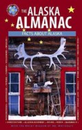 The Alaska Almanac: Facts About Alaska (Paperback)