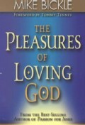 The Pleasures of Loving God (Paperback)