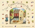 Our Corner Grocery Store (Hardcover)