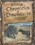 Chronicles of Dinosauria: The History & Mystery of Dinosaurs and Man (Hardcover)