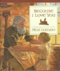Because I Love You (Hardcover)
