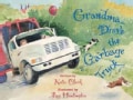 Grandma Drove the Garbage Truck (Hardcover)