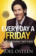 Every Day a Friday: How to Be Happier 7 Days a Week (Paperback)
