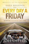 Daily Readings from Every Day a Friday: 90 Devotions to Be Happier 7 Days a Week (Hardcover)