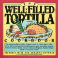 The Well-Filled Tortilla Cookbook (Paperback)