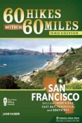 60 Hikes Within 60 Miles San Francisco: Including North Bay, East Bay, Peninsula, and South Bay (Paperback)