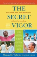 The Secret of Vigor: How to Overcome Burnout, Restore Metabolic Balance, and Reclaim Your Natural Energy (Paperback)