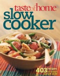 Taste of Home Slow Cooker: 403 Recipes for Today's One-Pot Meals (Paperback)