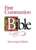First Communion Bible: St Joseph Edition White Flexible (Paperback)