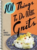101 Things to Do With Grits (Spiral bound)