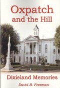 Oxpatch and the Hill: Dixieland Memories (Paperback)