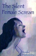 The Silent Female Scream (Paperback)