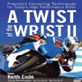 Twist of the Wrist II: Precision Cornering Techniques for Today's High Performance Rider (DVD video)
