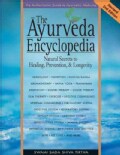 The Ayurveda Encyclopedia: Natural Secrets to Healing, Prevention, & Longevity (Paperback)