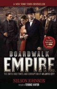 Boardwalk Empire: The Birth, High Times, and Corruption of Atlantic City (Paperback)