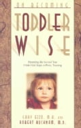 On Becoming Toddlerwise (Paperback)