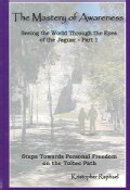 The Mastery of Awareness: Seeing Through the Eyes of the Jaguar (Paperback)