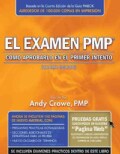 El examen PMP / The PMP Exam: Como aprobarlo en el primer intento / How to Pass on Your First Try