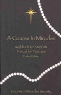A Course in Miracles: Workbook for Students Manual for Teavhers (Paperback)