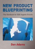 New Product Blueprinting: The Handbook for B2B Organic Growth (Hardcover)