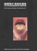 Gurlesque: The New Grrly, Grotesque, Burlesque Poetics (Paperback)