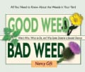 Good Weed, Bad Weed: Who's Who, What to Do, and Why Some Deserve a Second Chance (All You Need to Know About t... (Spiral bound)