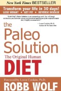 The Paleo Solution: The Original Human Diet (Hardcover)
