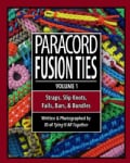 Paracord Fusion Ties: Straps, Slip Knots, Falls, Bars, & Bundles (Paperback)