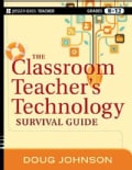 The Classroom Teacher's Technology Survival Guide (Paperback)