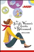 The Single Woman's Guide to Retirement (Paperback)