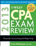 Wiley CPA Exam Review 2013: Financial Accounting and Reporting (Paperback)