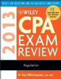 Wiley CPA Exam Review 2013: Regulation (Paperback)