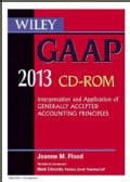Wiley GAAP 2013: Interpretation and Application of Generally Accepted Accounting Principles (CD-ROM)