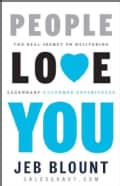 People Love You: The Real Secret to Delivering Legendary Customer Experiences (Hardcover)
