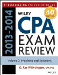 Wiley CPA Examination Review 2013-2014, Problems and Solutions (Paperback)