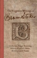 The Forgotten Writings of Bram Stoker (Hardcover)