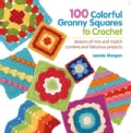 100 Colorful Granny Squares to Crochet (Paperback)