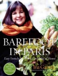 Barefoot in Paris: Easy French Food You Really Can Make at Home (Hardcover)