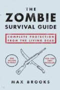 The Zombie Survival Guide: Complete Protection from the Living Dead (Paperback)