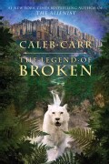 The Legend of Broken (Hardcover)
