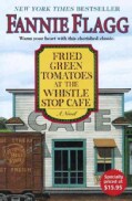 Fried Green Tomatoes At The Whistle Stop Cafe (Hardcover)